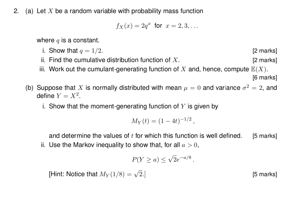 Please answer the following question: (a) Let X be a random variable