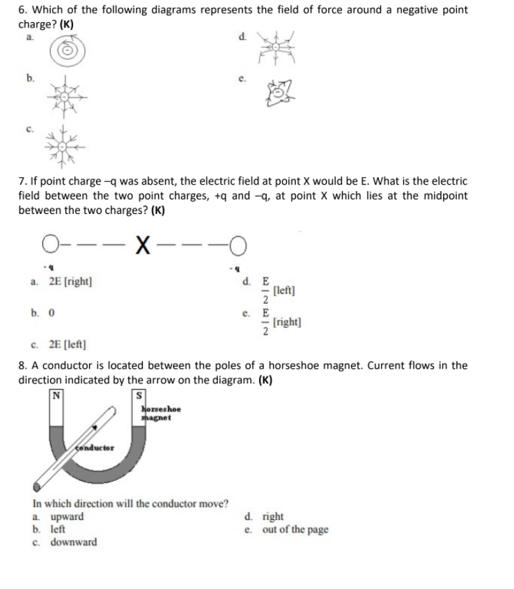 proportional to the (K) )current b) length of the conductor c) angle