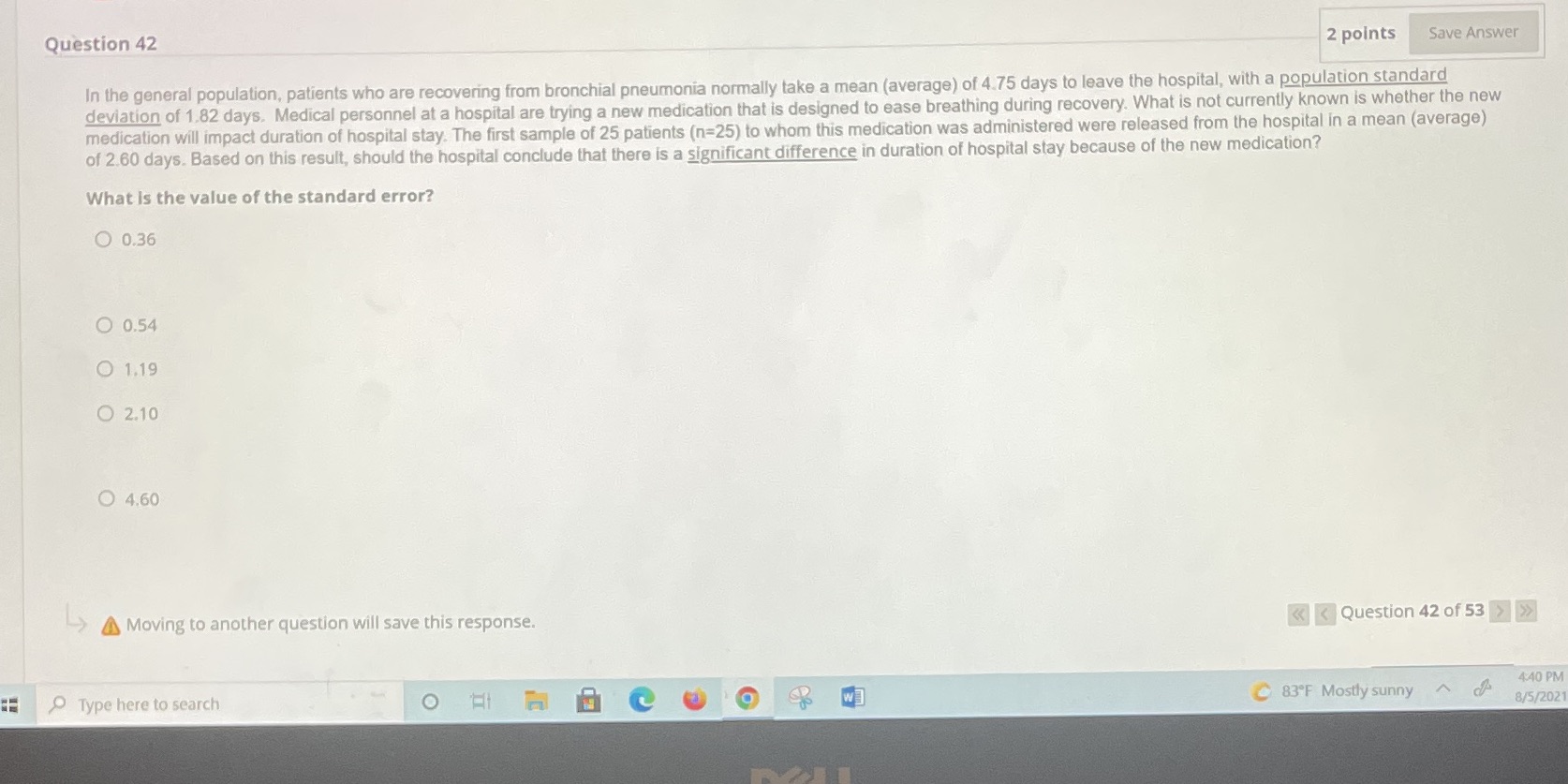 Question 42 2 points Save Answer In the general population, patients