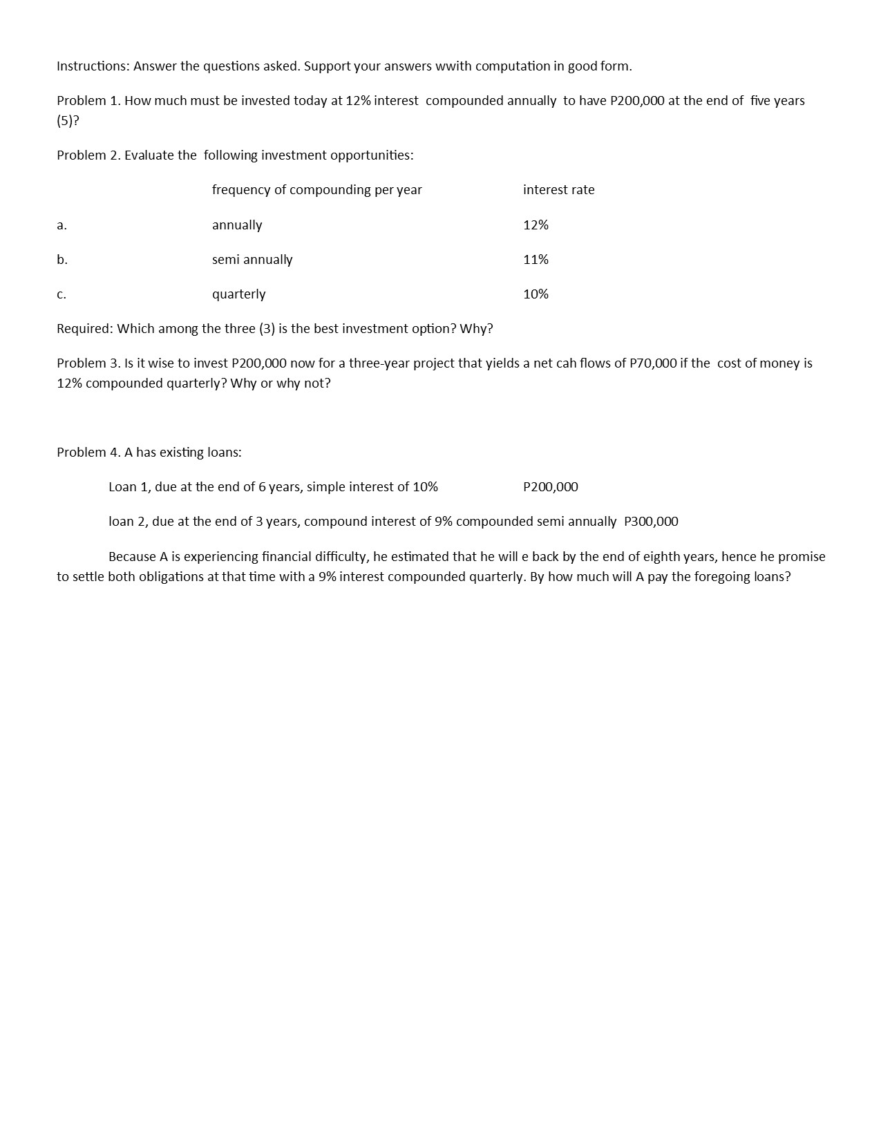 PLEASE SHOW ANSWERS AND SOLUTIONS. THANK YOU :D Instructions: Answer the questions