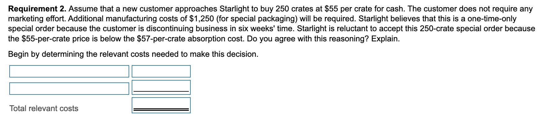 Starlight Inc. cans peaches for sale to food distributors. All costs are