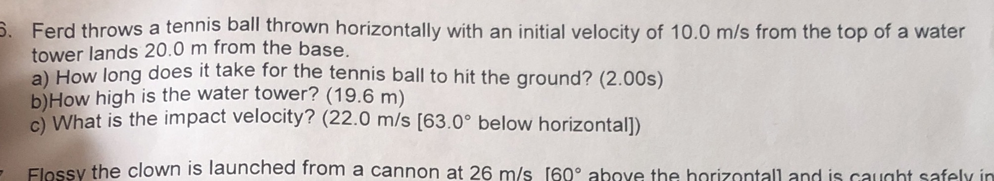 Ferd throws a tennis ball thrown horizontally with an initial velocity