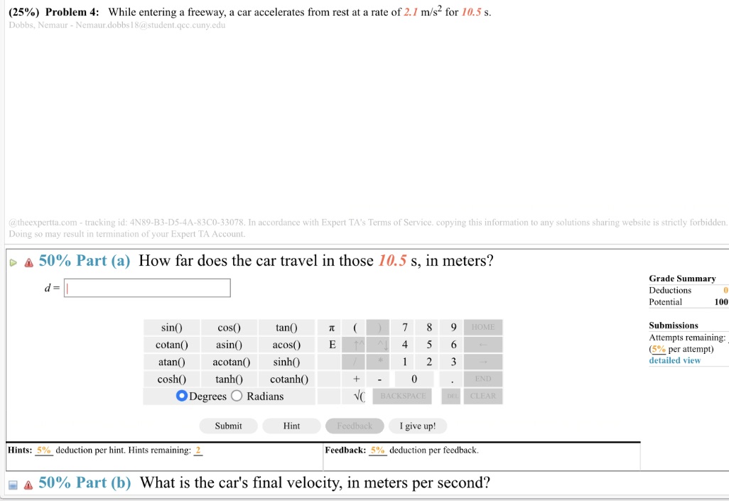  (25%) Problem 4: While entering a freeway, a car accelerates from