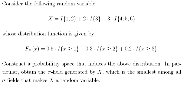 Consider the following random variable... Consider the following random variable X =