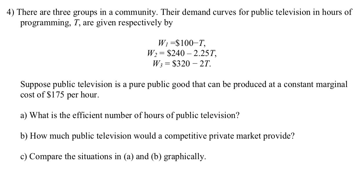 Write the graph clearly for part c please.Thank you. 4) There are