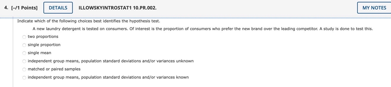 solve....... 4. [-/1 Points] DETAILS ILLOWSKYINTROSTAT1 10.PR.002. MY NOTES Indicate which of