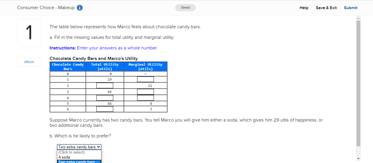 The table below represents how Marco feels about chocolate candy bars.a. Fill