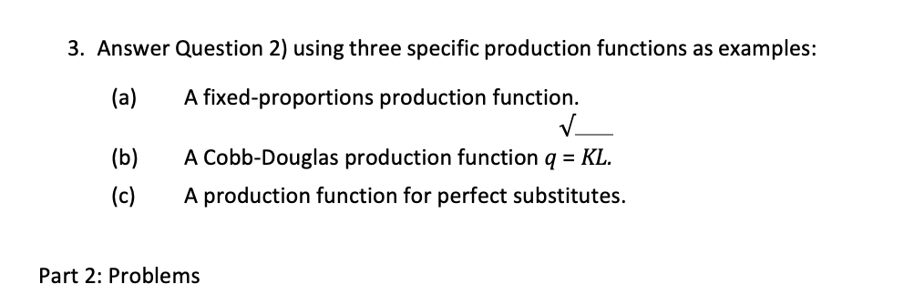 exam the following: " Every production function exhibits diminishing returns to scale