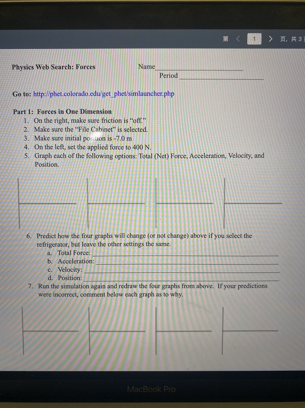 Physics Web Search: Forces Name Period Go to: http://phet.colorado.cdu/get_phct/simlauncher.php Part 1: