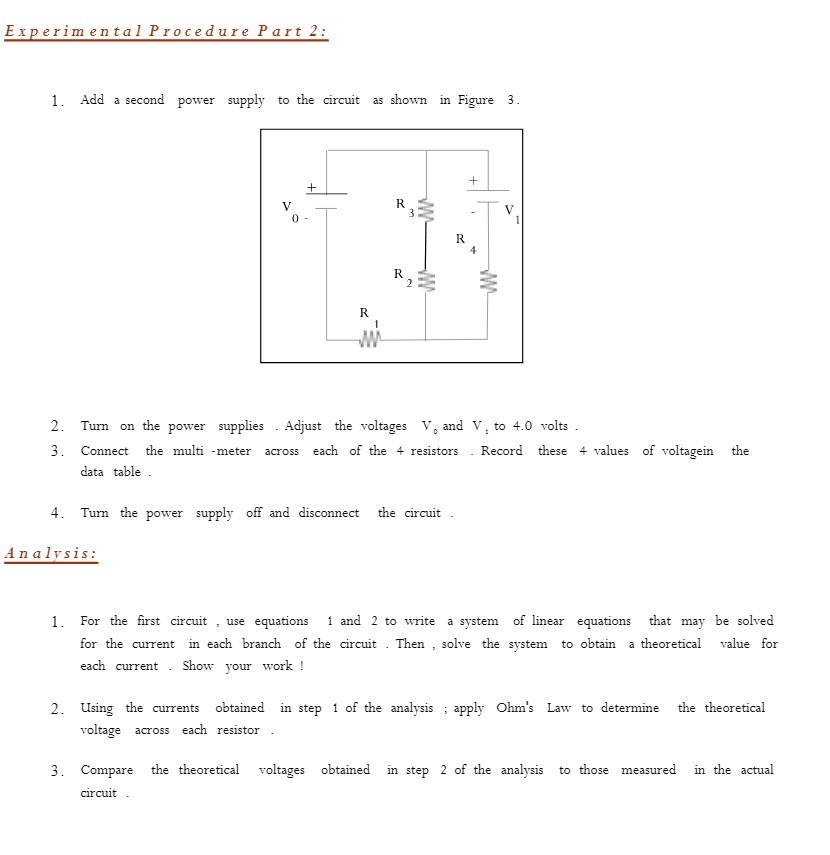  Experimental Procedure Part 2: 1. Add a second power supply to