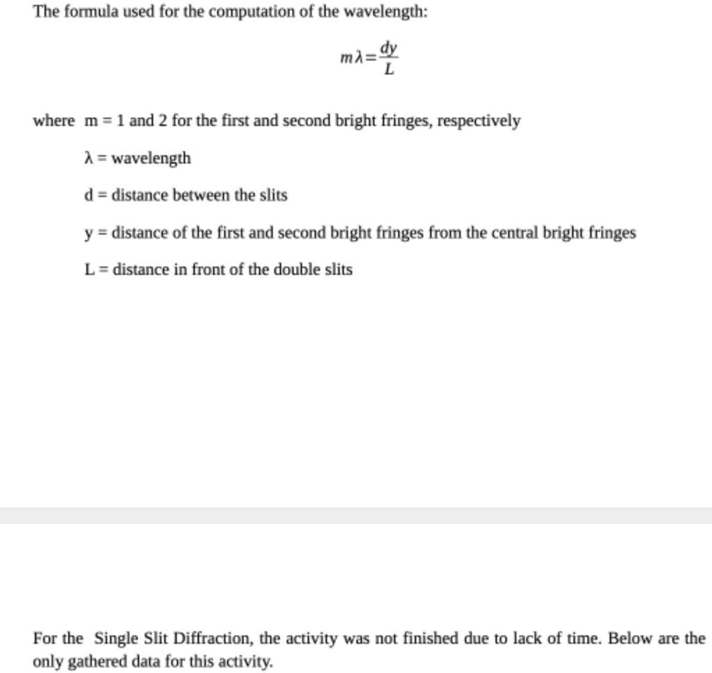 https://phet.colorado.edu/sims/html/wave-interference/latest/wave-interference_en.html Results and Discussion For the Young's Double Slit Experiment, the wavelength