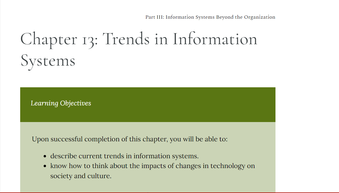 Part III: Information Systems Beyond the Organization Chapter 13: Trends in