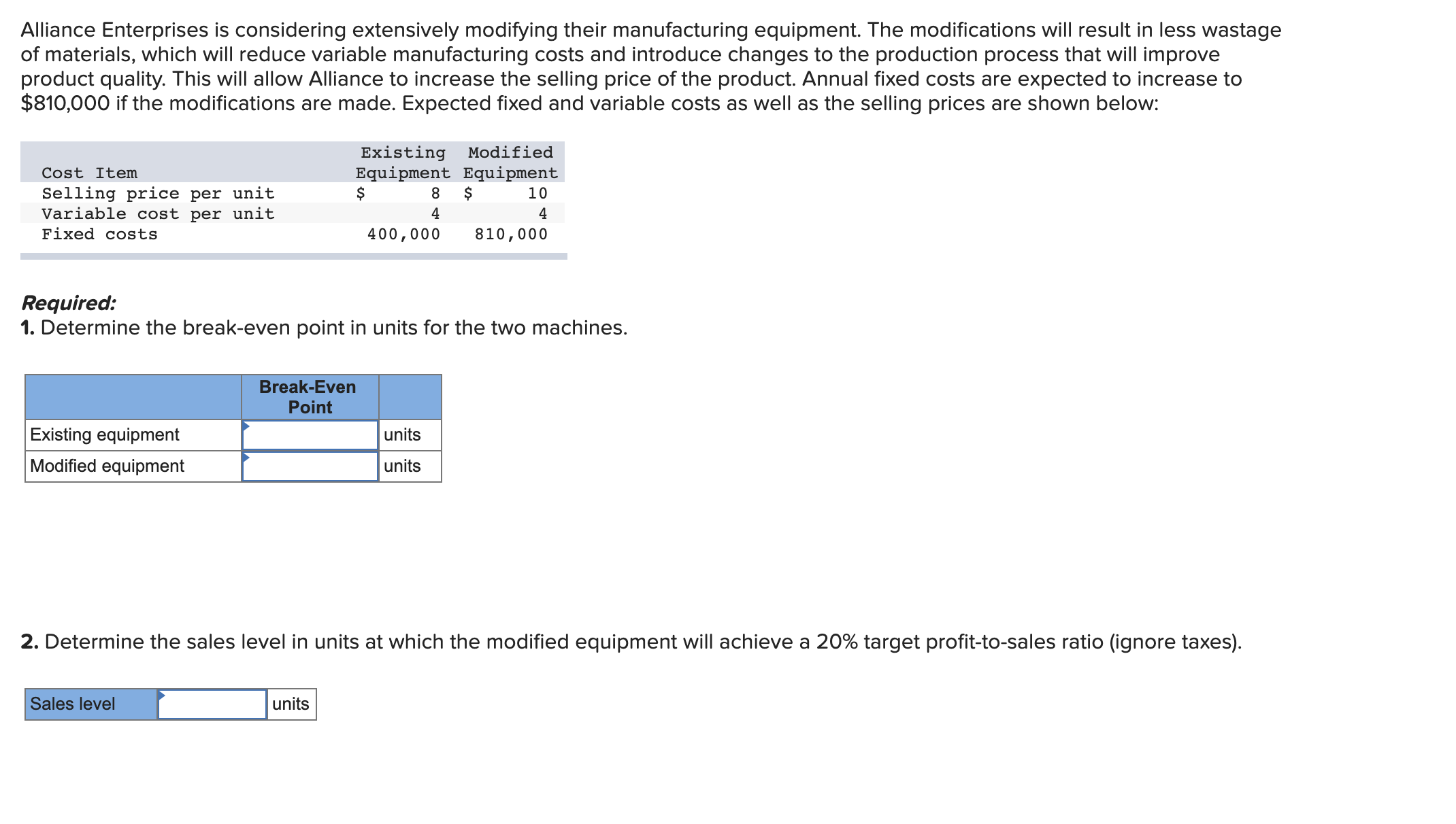 Could you please help me solve this problem? Alliance Enterprises is considering