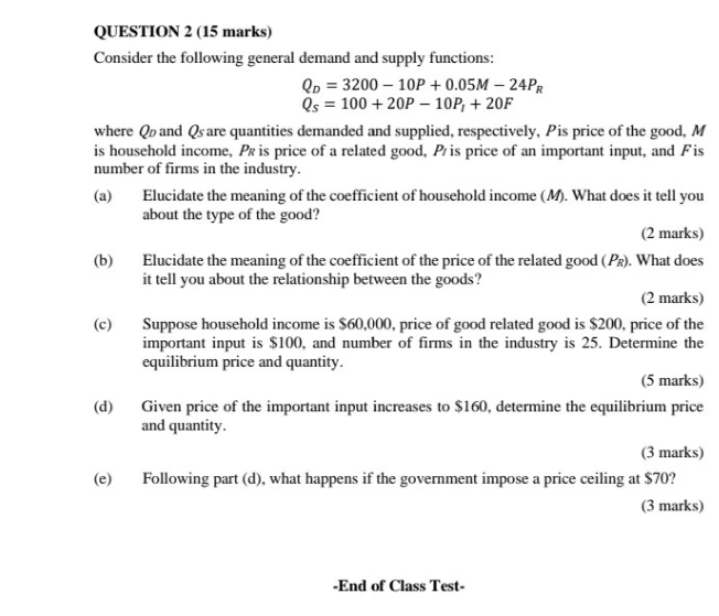 urgent required QUESTION 2 (15 marks) Consider the following general demand and