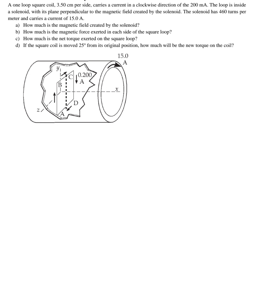 solve a b c d A one loop square coil, 3.50 cm