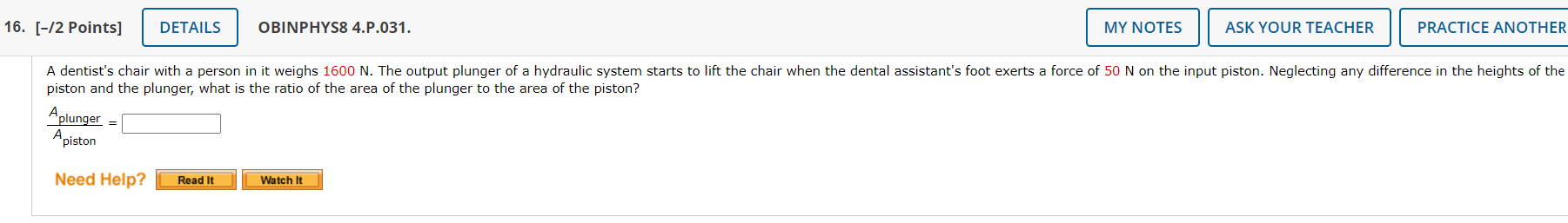 NOTES l A dentist's chair with a person in it weighs 1600