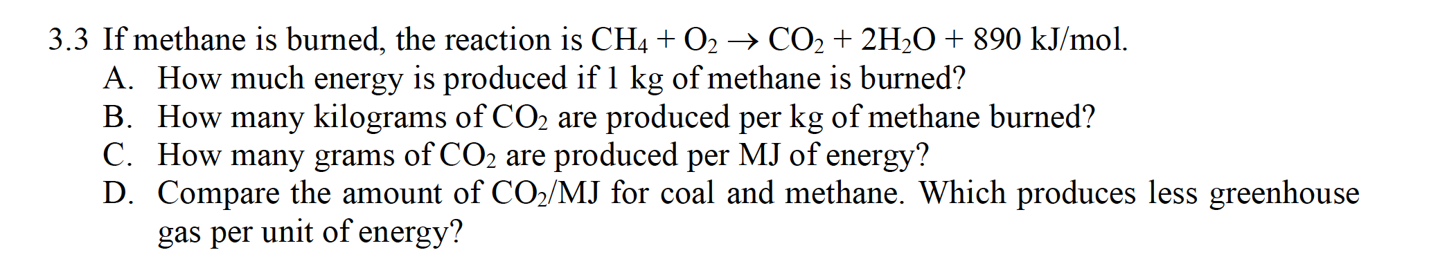 Please help with the solution to these problems. 3.3 If methane is