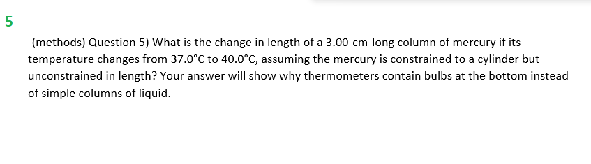 please be neat thank you -{methods} Question 5} What is the change