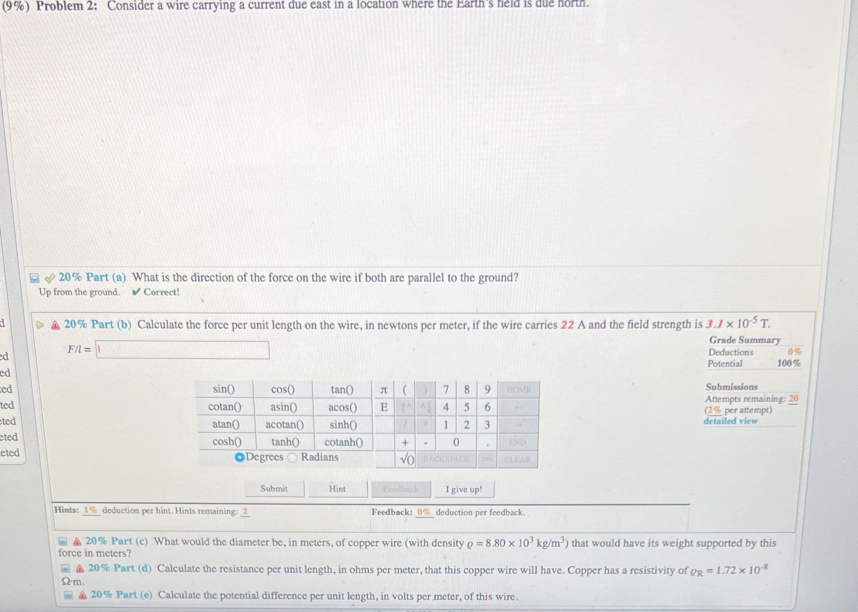 Please answer all parts (9%) Problem 2: Consider a wire carrying a