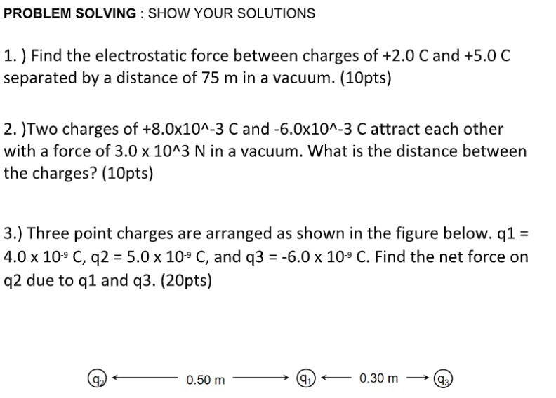 force between charges of +2.0 C and +5.0 C separated by a