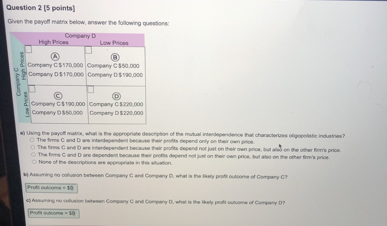 need help for A,B and C. Question 2 [5 points] Given the