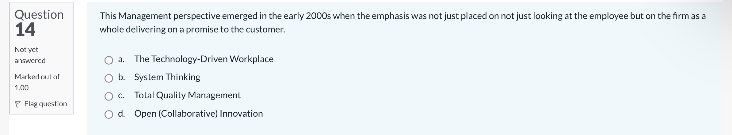 Question This Management perspective emerged in the early 2000s when the