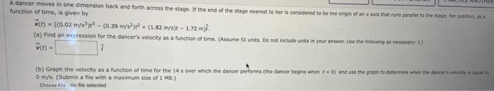  A dancer moves in one dimension back and forth across the