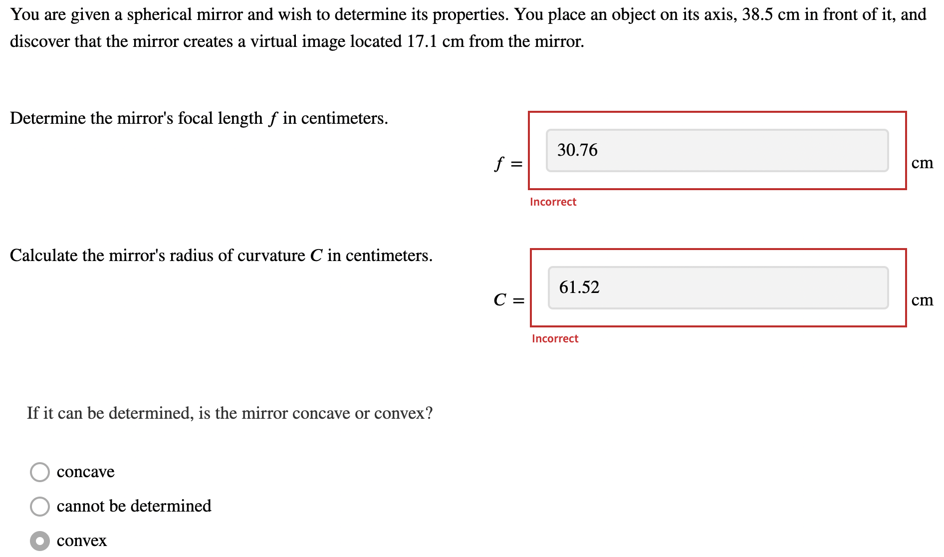 Please help. These showed to be incorrect. :( You are given a
