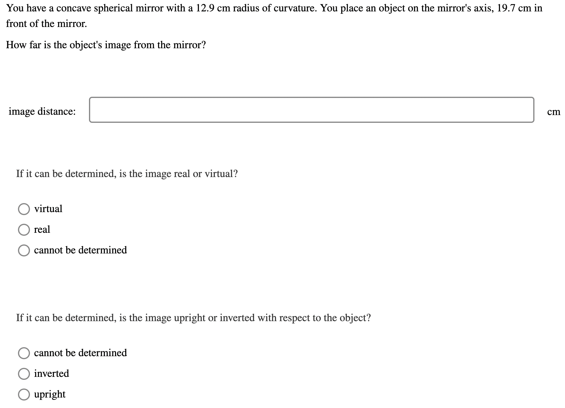 spherical mirror and Wish to determine its properties. You place an object