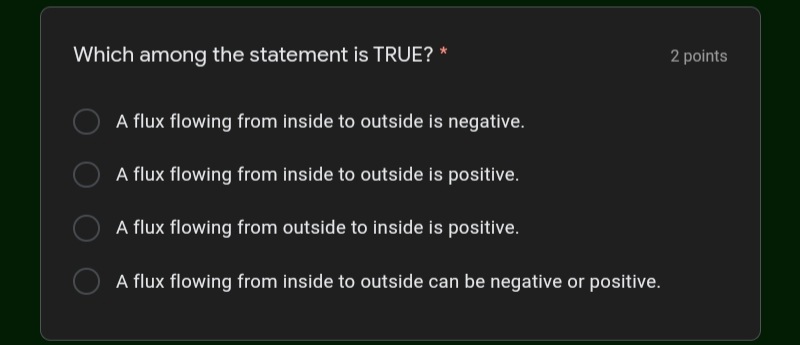 of the surface. Which among of the choices is/are not FALSE about