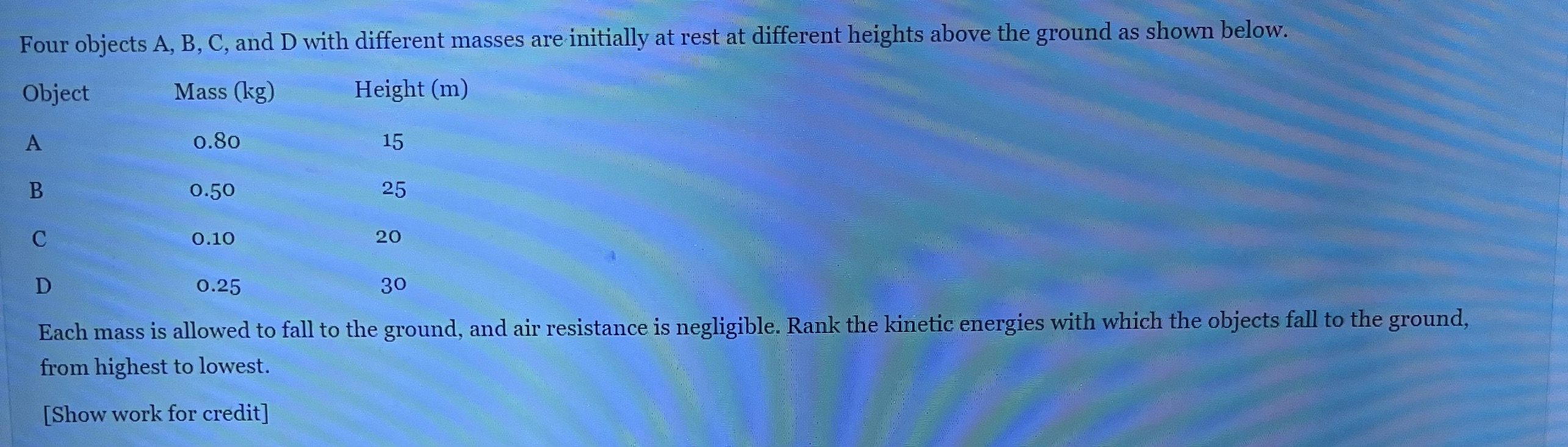  Four objects A, B, C, and D with different masses are