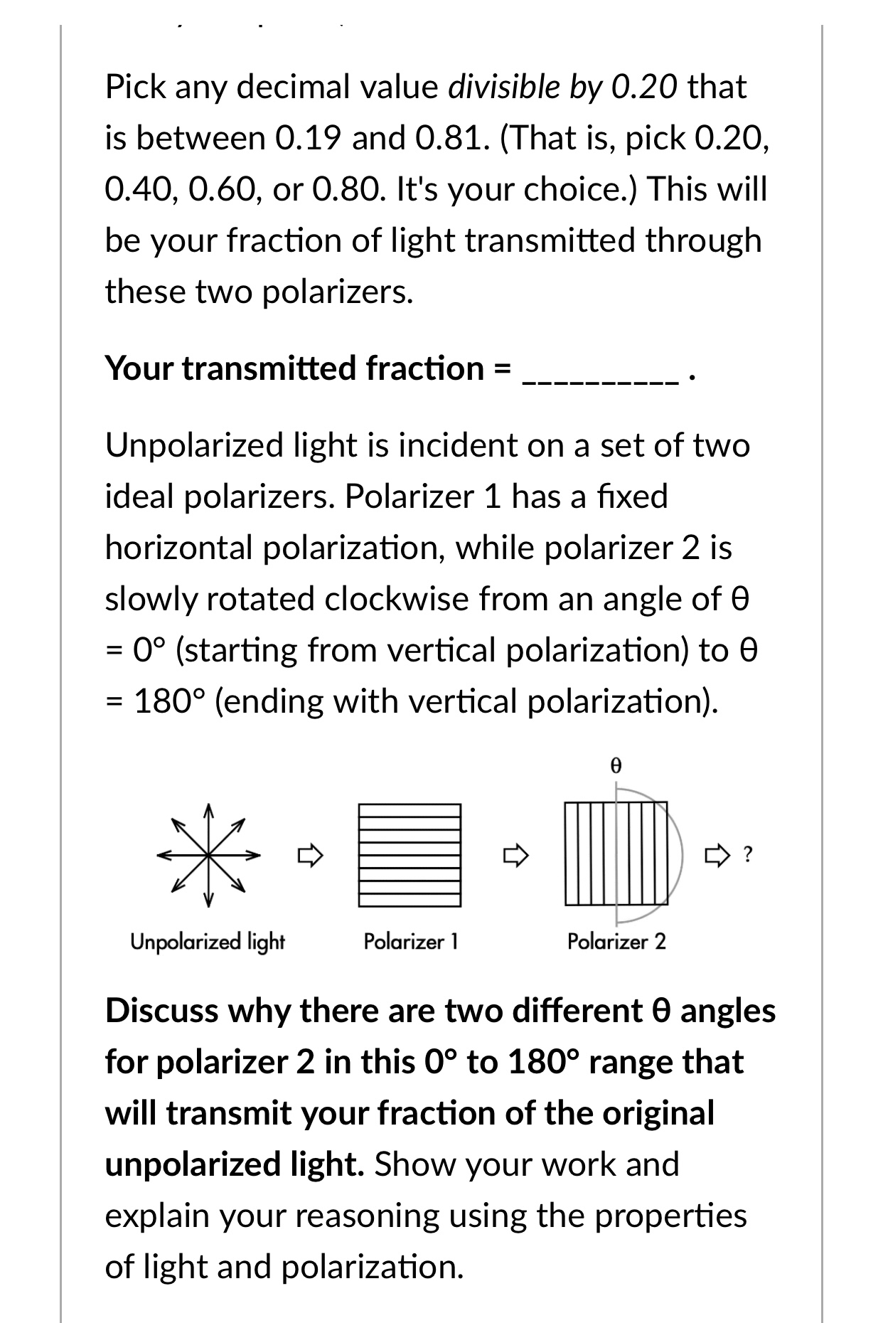 and 0.81. (That is, pick 0.20, 0.40, 0.60, or 0.80. It's your