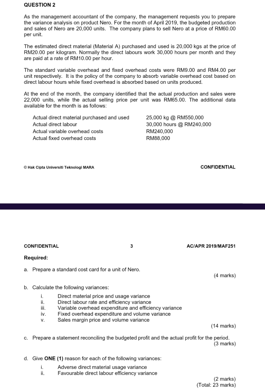 help me please QUESTION 2 As the management accountant of the company,