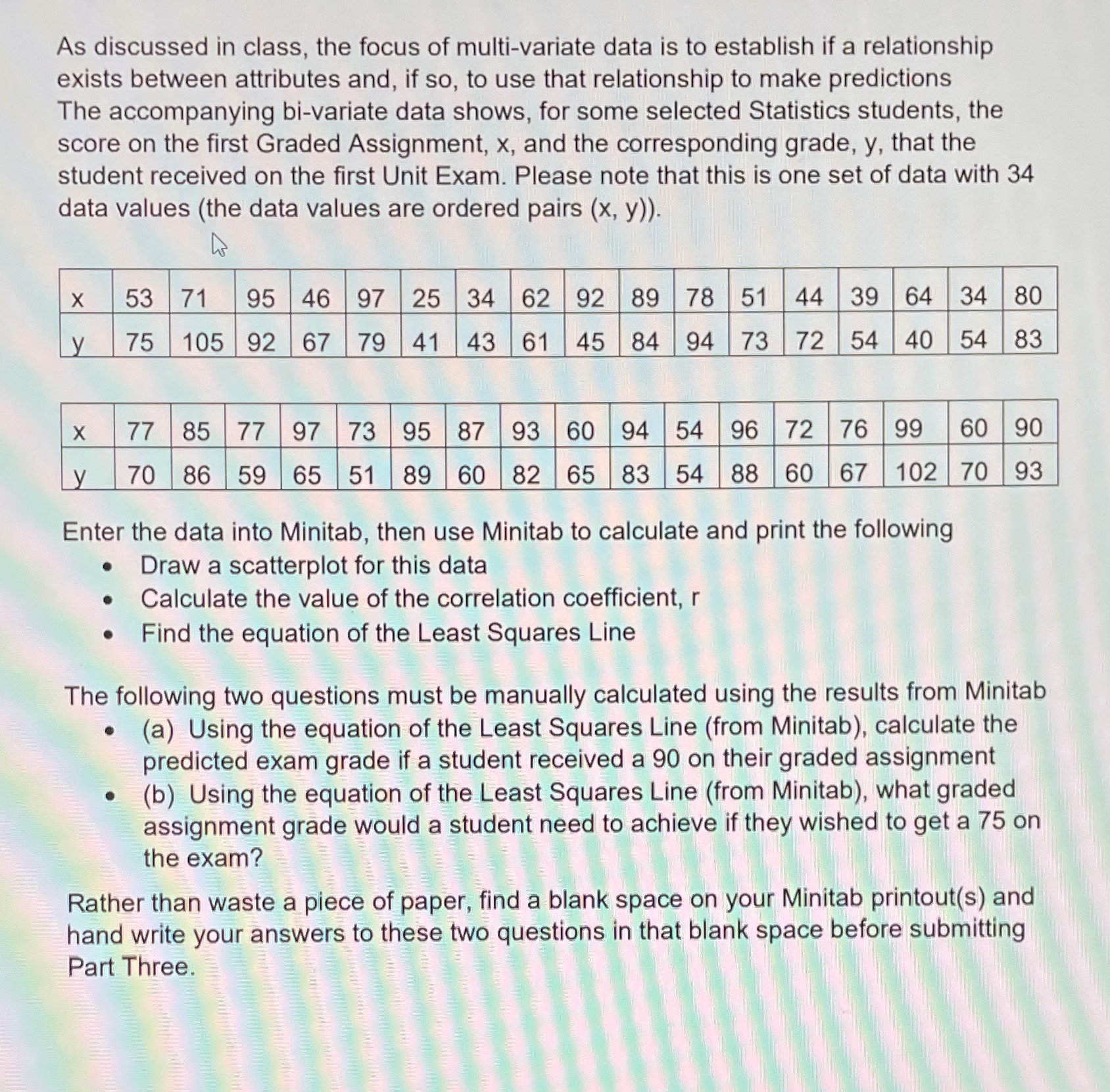 Please Please help if you know how to use Minitab/can do the