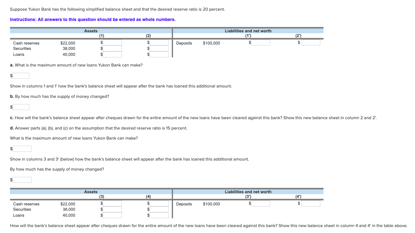 The desired reserve ratio is 25 percent Instructions: All answers to this