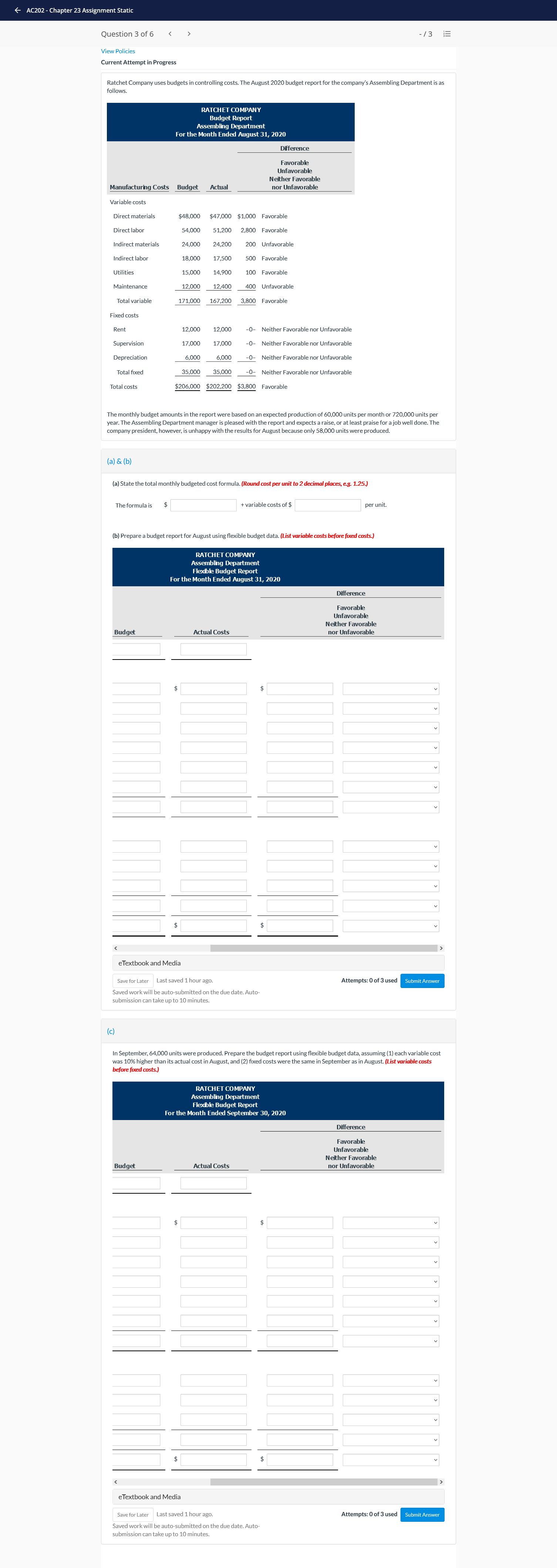 13 View Policies Current Attempt in Progress Ratchet Company uses budgets in