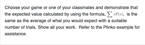 Representing Probability Distributions activityThink about a simple Games Fair game.The game must