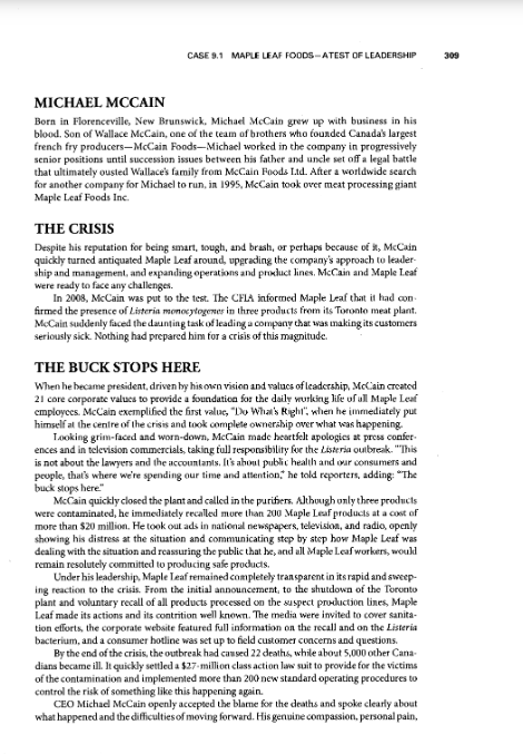 Leadership In August 2005, Maple Leaf Foods would face the biggest crisis