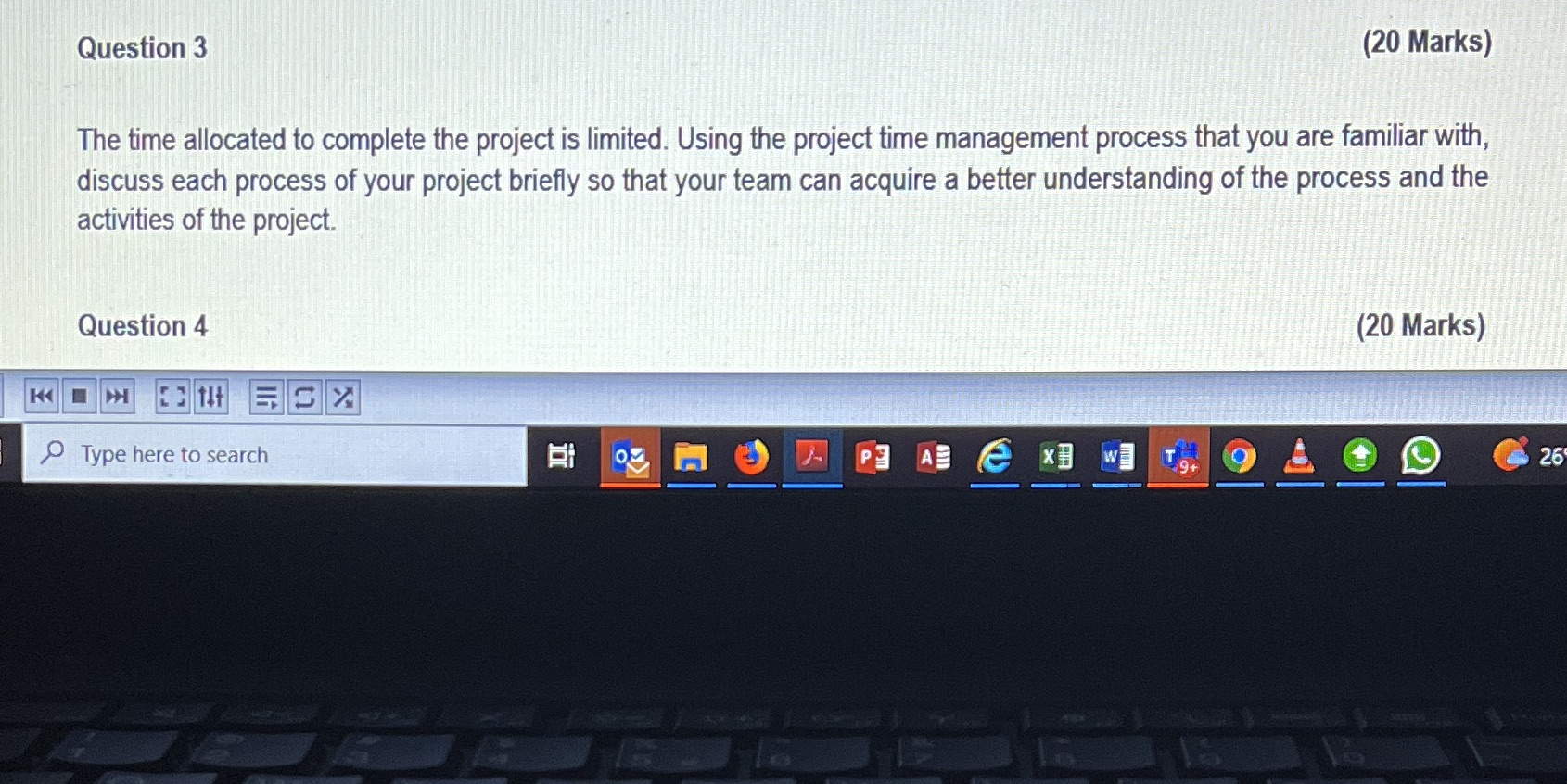  Question 3 (20 Marks) The time allocated to compiete the project