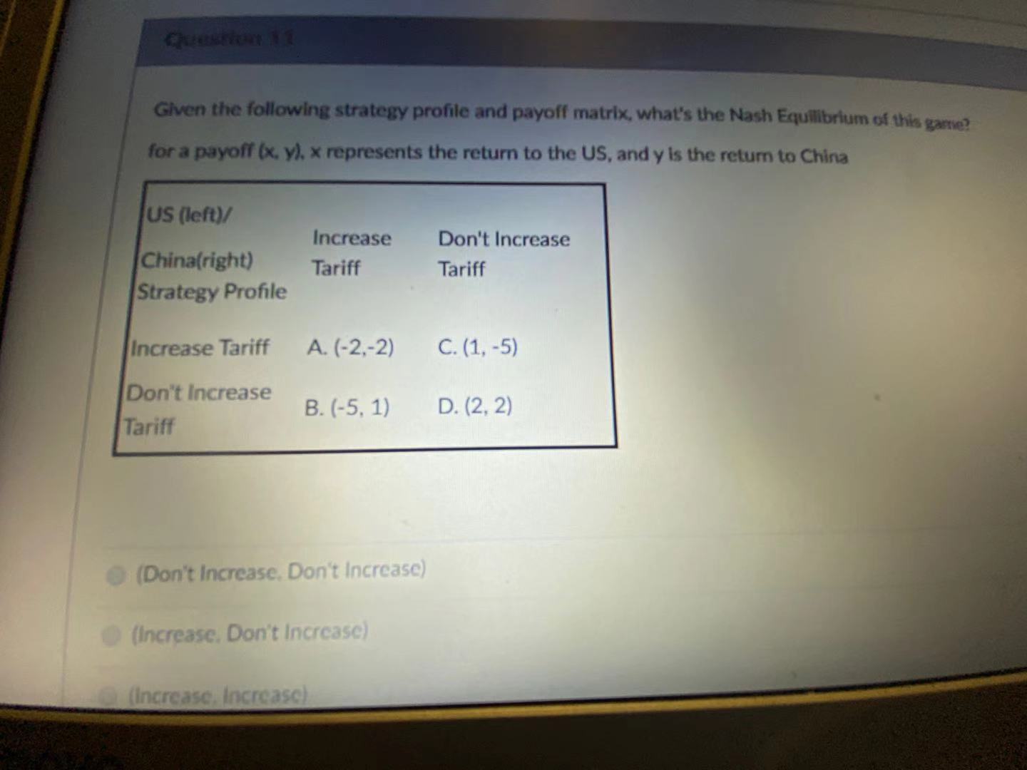 China US (left)/ Increase China(right) Don't Increase Tariff Tariff Strategy Profile Increase