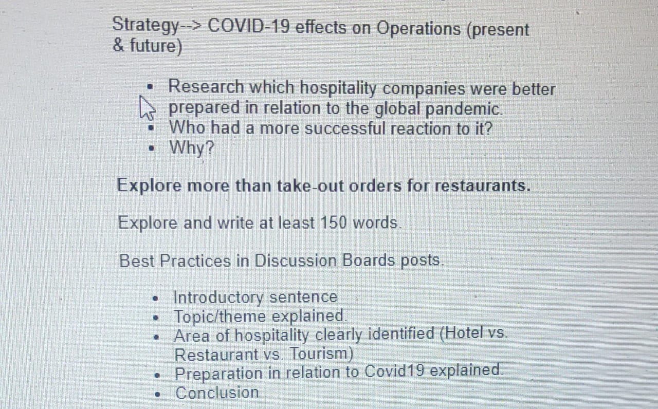 Strategy--> COVID-19 effects on Operations (present & future) Research which hospitality