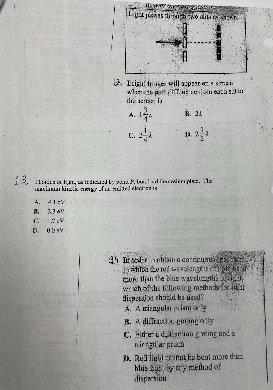  answer the next question Light passes through two slits as shown.