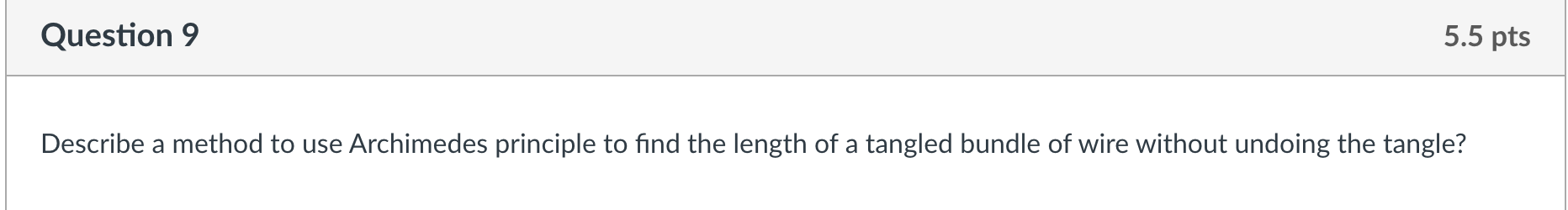 chosen example. Question 3 5.5 pts An object with a small mass
