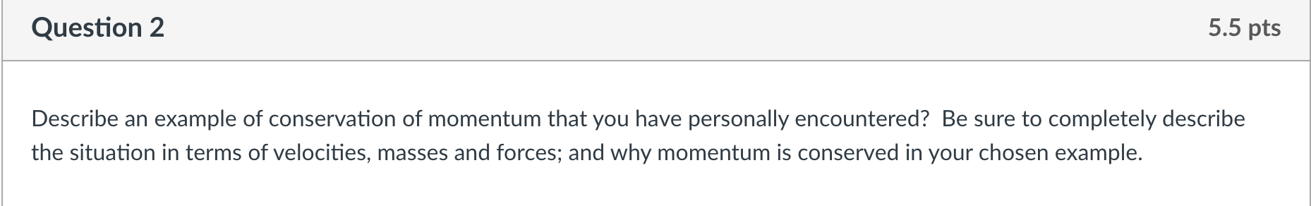 Which has the greater momentum? Prove your answer with either a clear