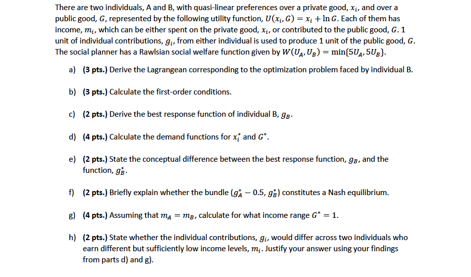 Mention steps. There are two individuals, A and B, with quasilinear preferences
