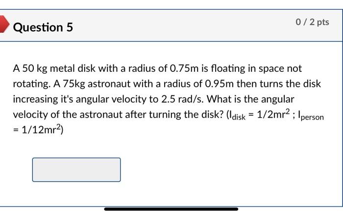kg disk with a radius of 4.0 m is spinning on a