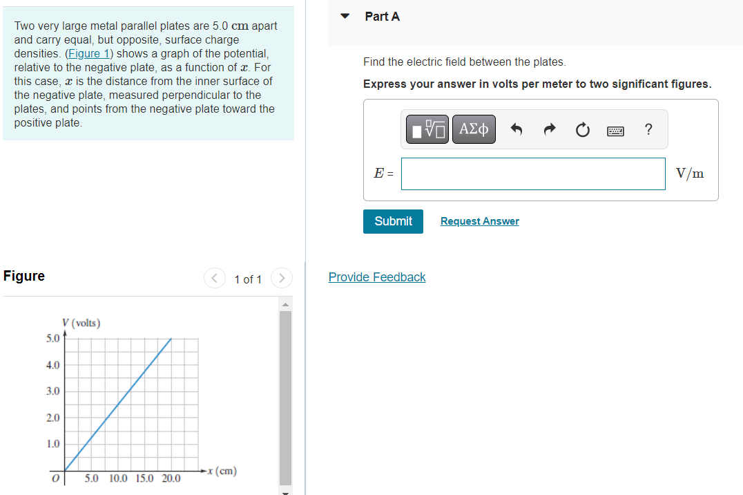  Part A Two very large metal parallel plates are 5.0 cm
