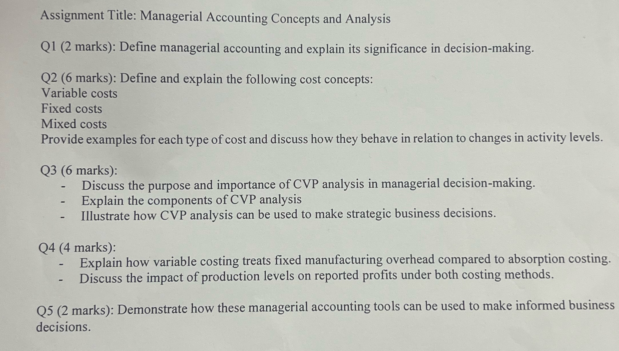 Assignment Title: Managerial Accounting Concepts and Analysis Q1 (2 marks): Define