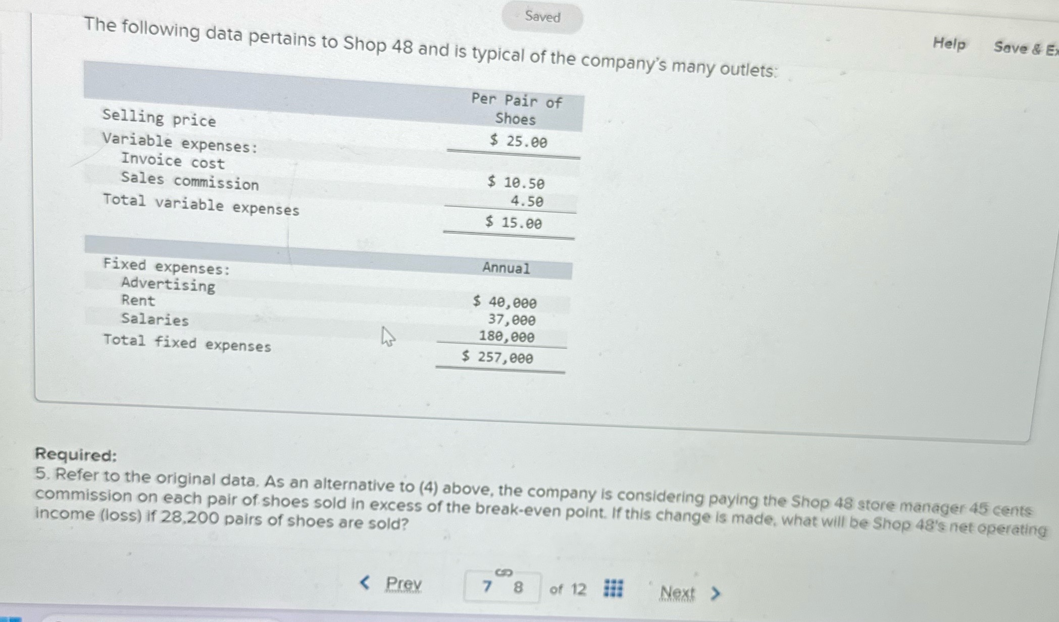 Saved Help Save & Ex The following data pertains to Shop