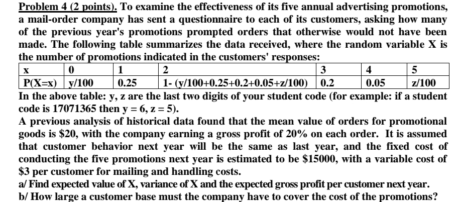 Here y=5 ; z=5 Problem 4 (2 points). To examine the effectiveness